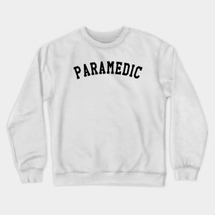 Paramedic Crewneck Sweatshirt